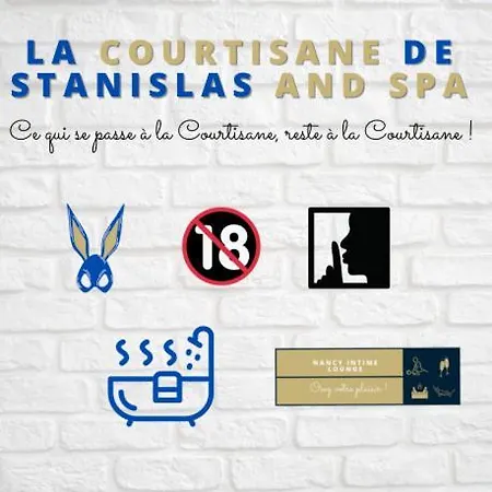 Apartman La Courtisane De Stanislas & Spa By Nancyintimelounge